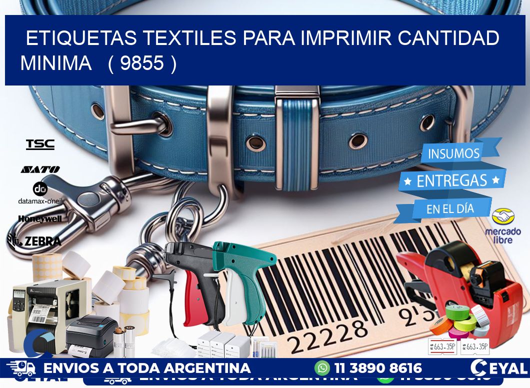 ETIQUETAS TEXTILES PARA IMPRIMIR CANTIDAD MINIMA ( 9855 )