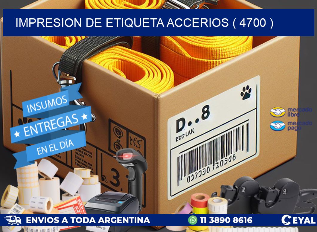 IMPRESION DE ETIQUETA ACCERIOS ( 4700 )