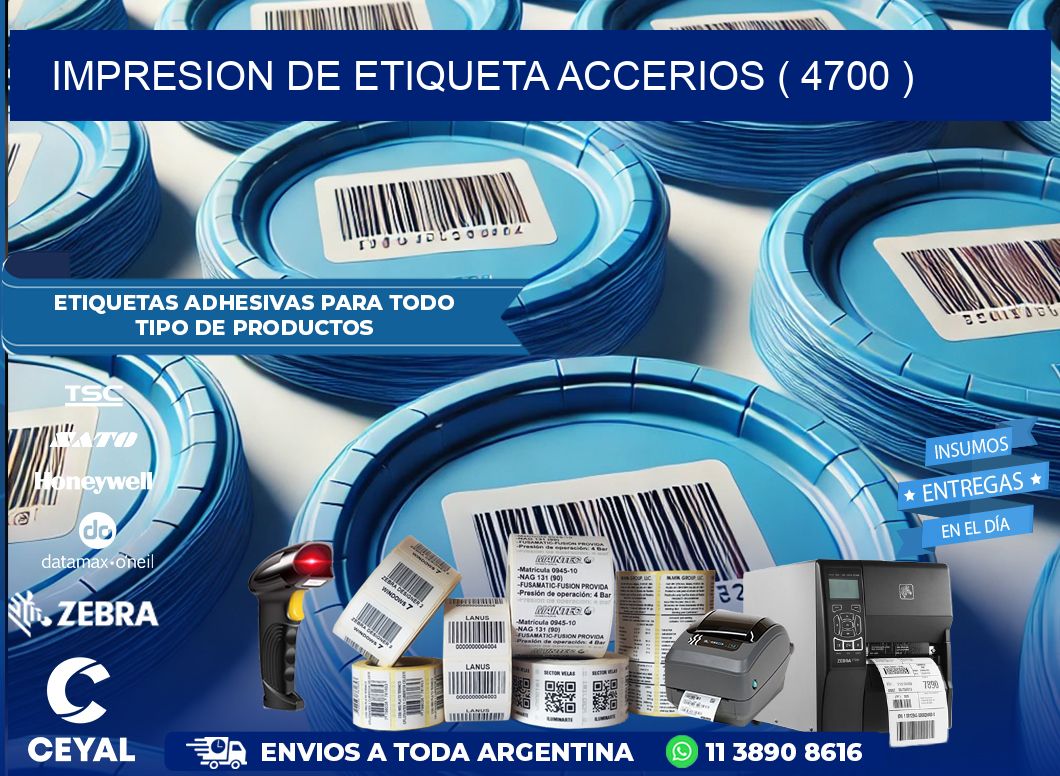 IMPRESION DE ETIQUETA ACCERIOS ( 4700 )