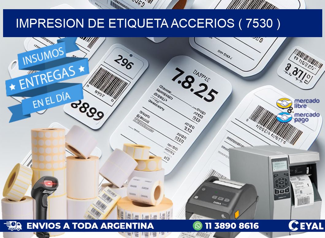 IMPRESION DE ETIQUETA ACCERIOS ( 7530 )