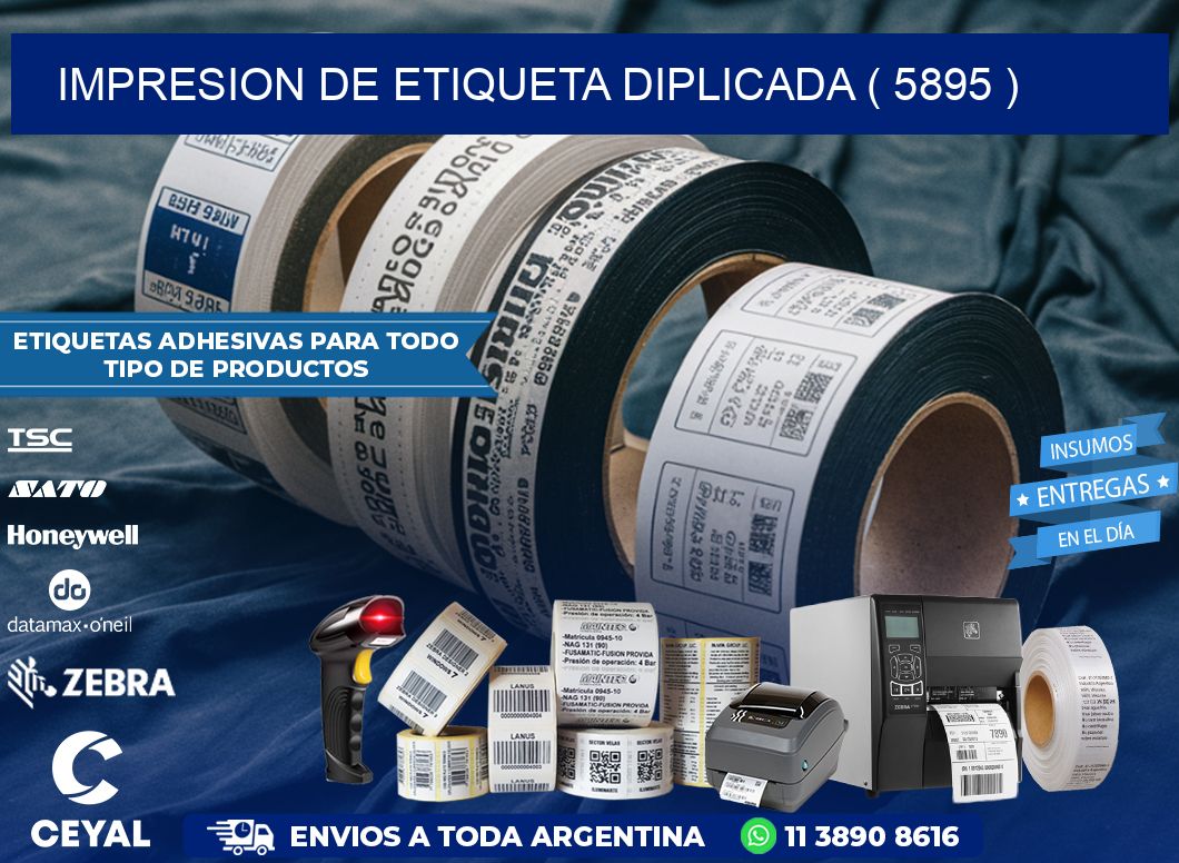IMPRESION DE ETIQUETA DIPLICADA ( 5895 )
