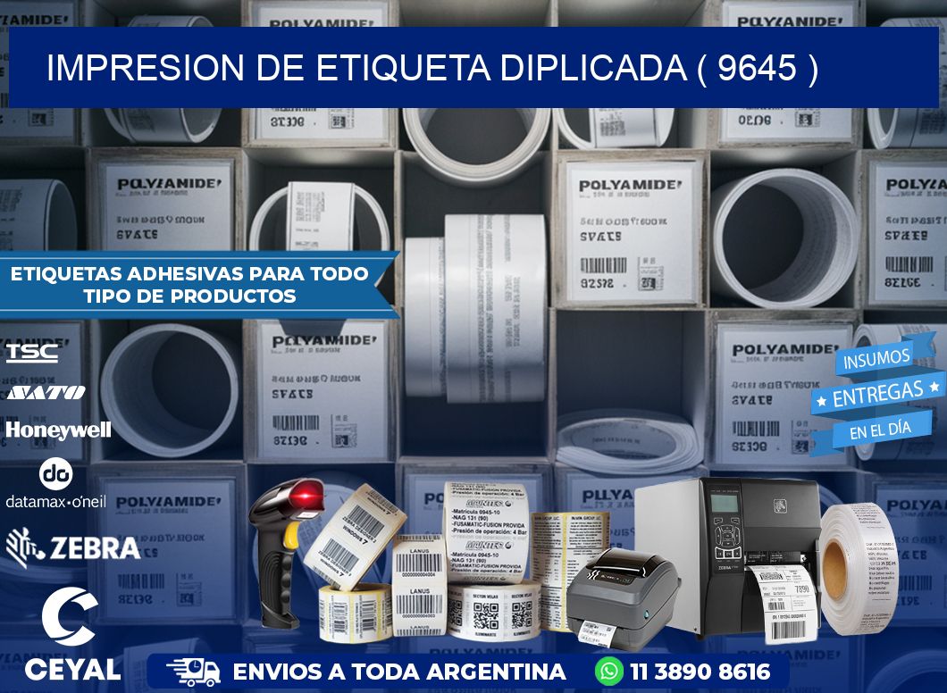 IMPRESION DE ETIQUETA DIPLICADA ( 9645 )