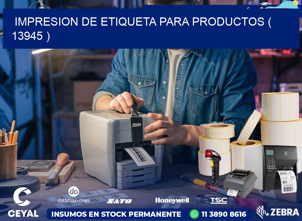 IMPRESION DE ETIQUETA PARA PRODUCTOS ( 13945 )