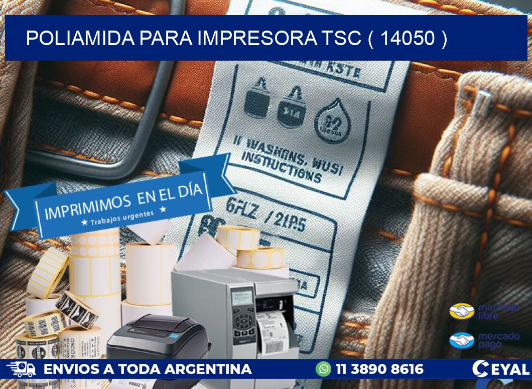 POLIAMIDA PARA IMPRESORA TSC ( 14050 )
