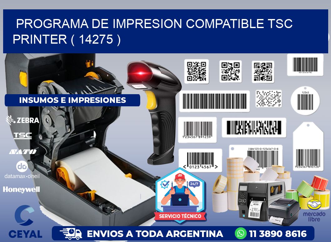 PROGRAMA DE IMPRESION COMPATIBLE TSC PRINTER ( 14275 )