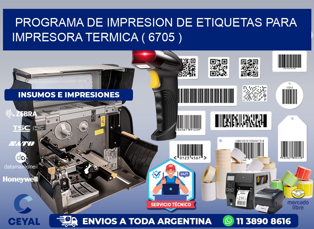 PROGRAMA DE IMPRESION DE ETIQUETAS PARA IMPRESORA TERMICA ( 6705 )