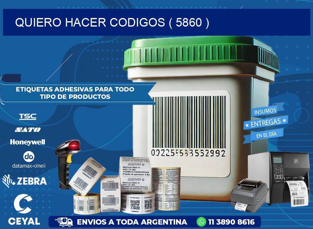 QUIERO HACER CODIGOS ( 5860 )