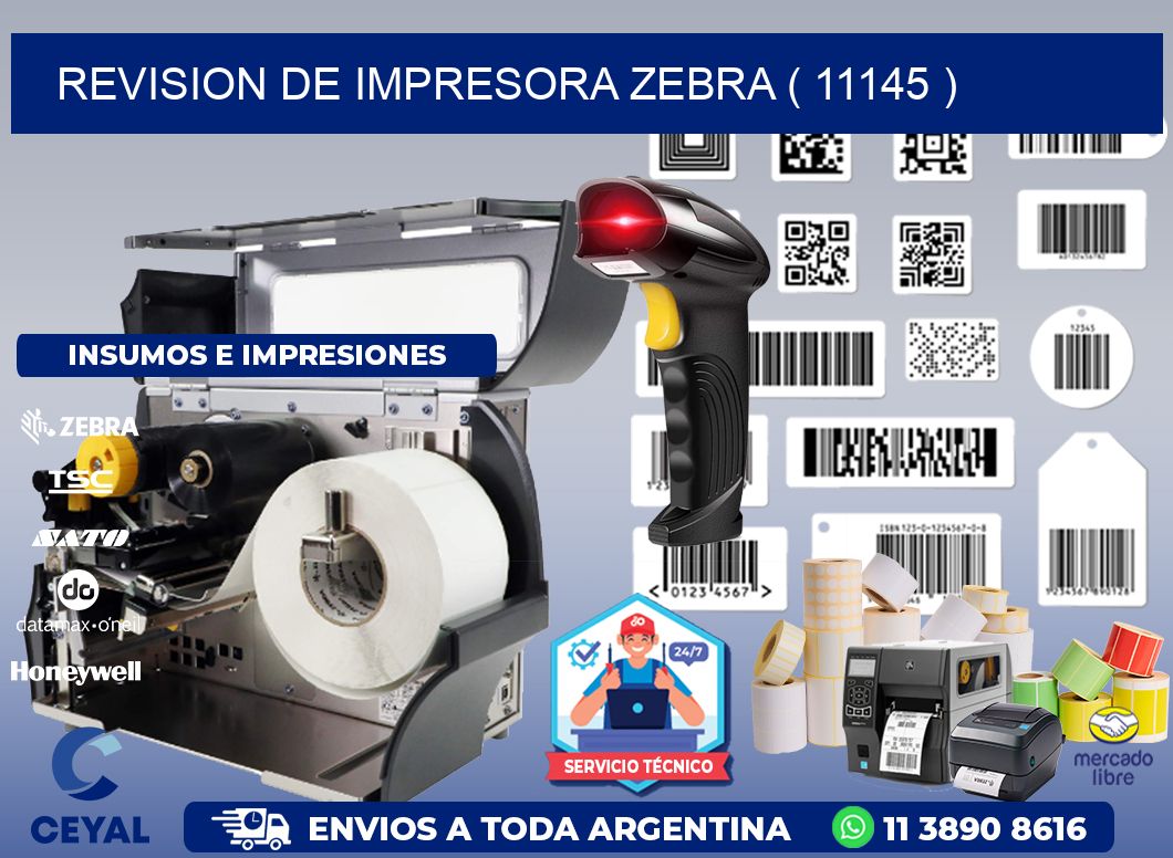 REVISION DE IMPRESORA ZEBRA ( 11145 )