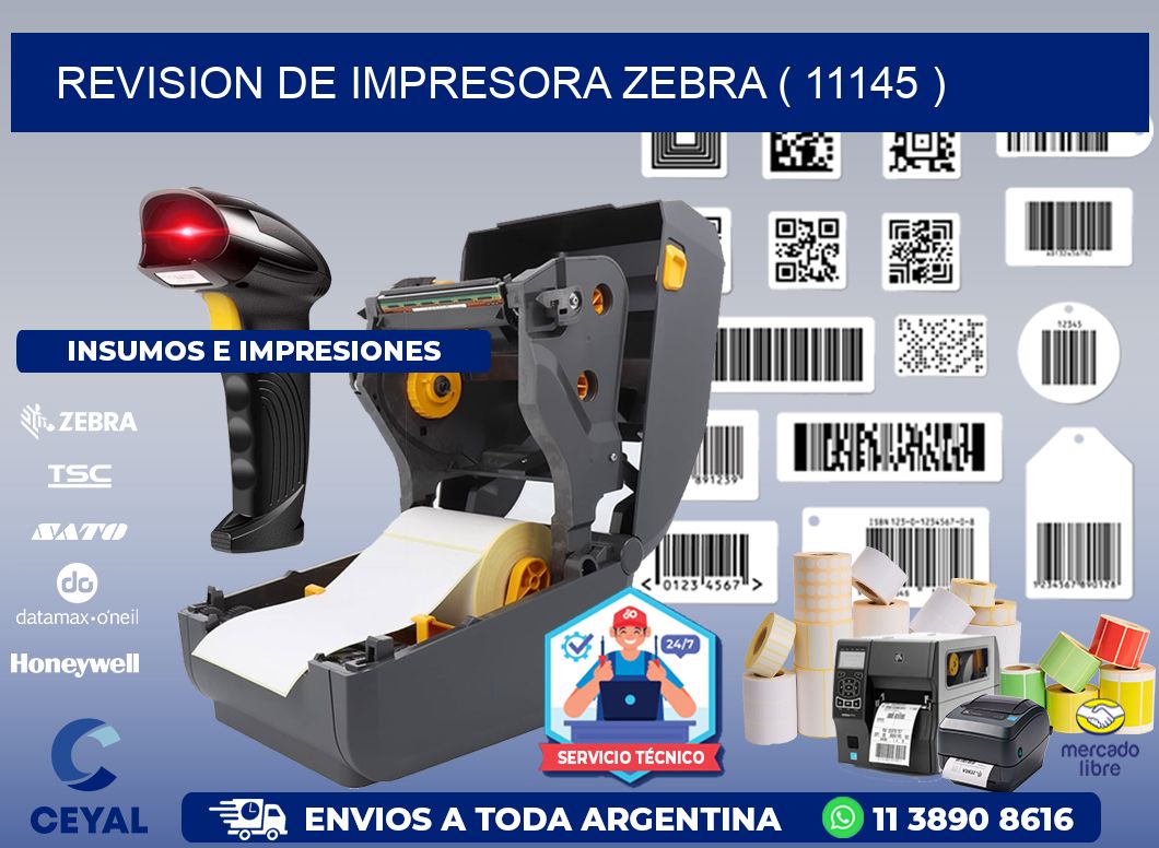REVISION DE IMPRESORA ZEBRA ( 11145 )