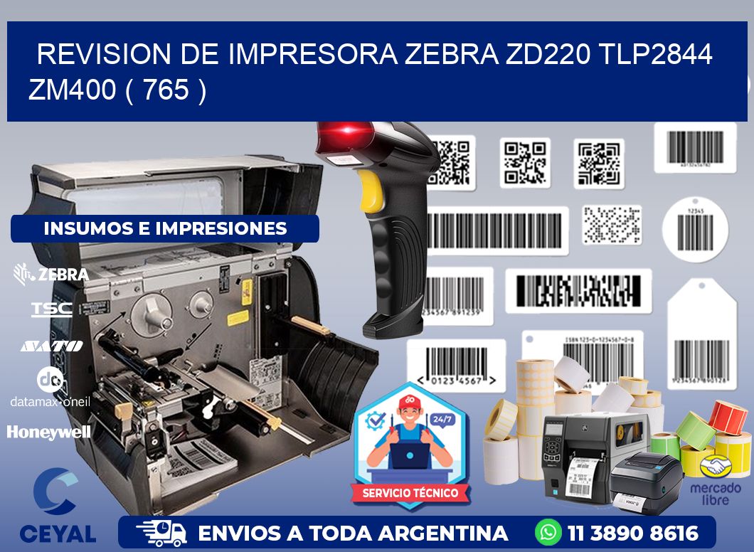 REVISION DE IMPRESORA ZEBRA ZD220 TLP2844 ZM400 ( 765 )