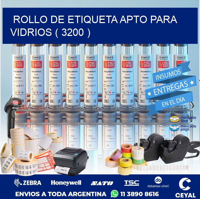ROLLO DE ETIQUETA APTO PARA VIDRIOS ( 3200 )