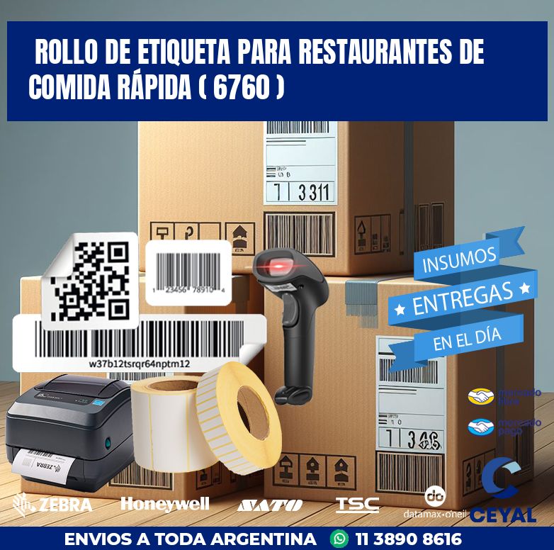ROLLO DE ETIQUETA PARA RESTAURANTES DE COMIDA RÁPIDA ( 6760 )