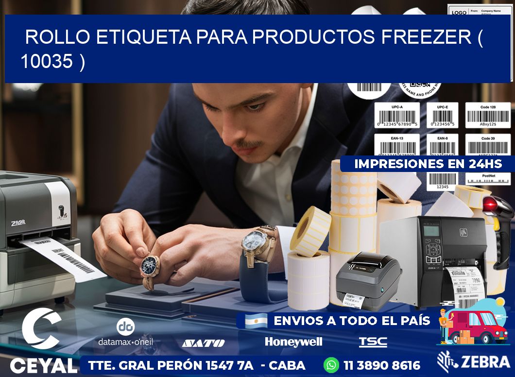 ROLLO ETIQUETA PARA PRODUCTOS FREEZER ( 10035 )