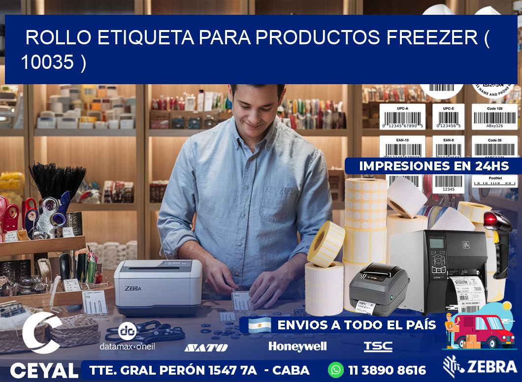 ROLLO ETIQUETA PARA PRODUCTOS FREEZER ( 10035 )