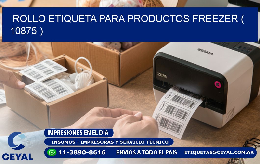 ROLLO ETIQUETA PARA PRODUCTOS FREEZER ( 10875 )