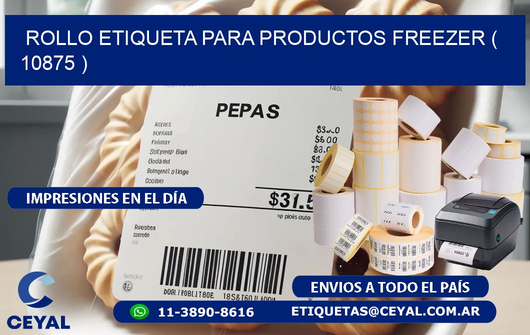ROLLO ETIQUETA PARA PRODUCTOS FREEZER ( 10875 )