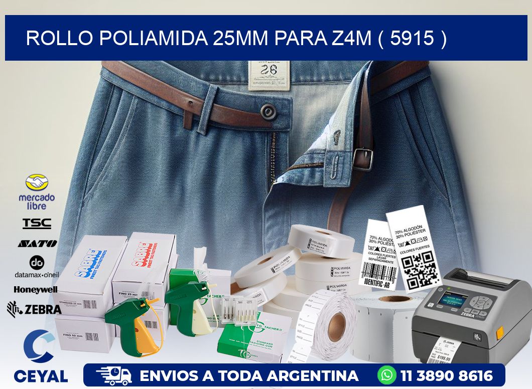 ROLLO POLIAMIDA 25MM PARA Z4M ( 5915 )