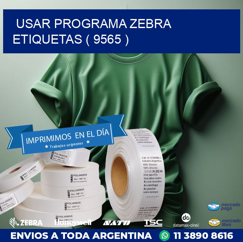 USAR PROGRAMA ZEBRA ETIQUETAS ( 9565 )