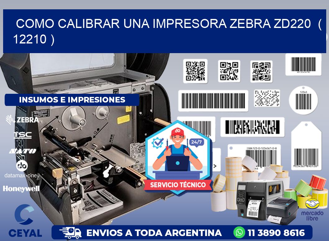 como calibrar una impresora zebra zd220 ( 12210 )