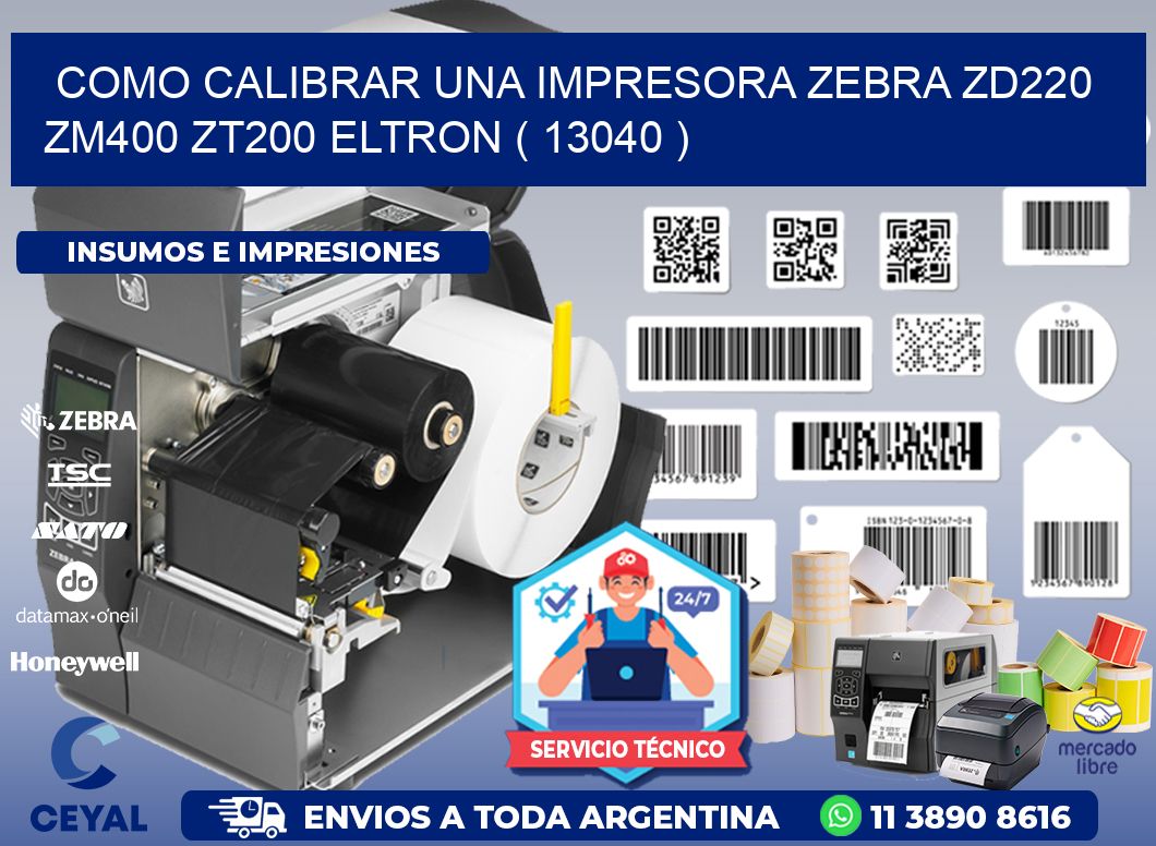 como calibrar una impresora zebra zd220 ZM400 ZT200 ELTRON ( 13040 )