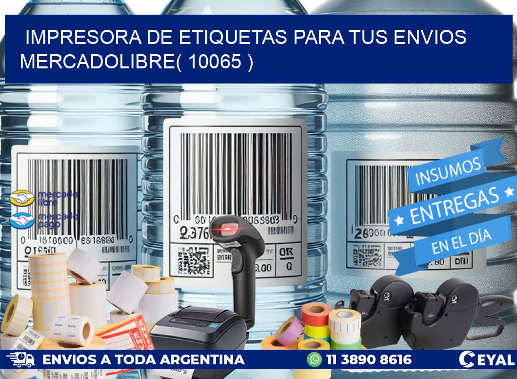 impresora de etiquetas para tus envios mercadolibre( 10065 )