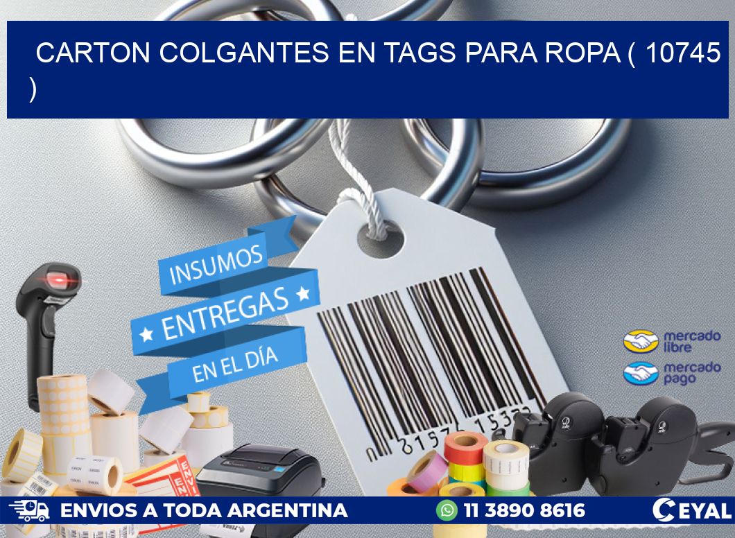 CARTON COLGANTES EN TAGS PARA ROPA ( 10745 )