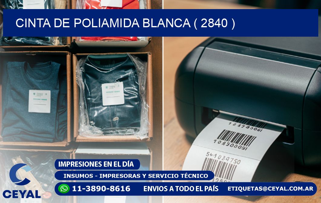 CINTA DE POLIAMIDA BLANCA ( 2840 )