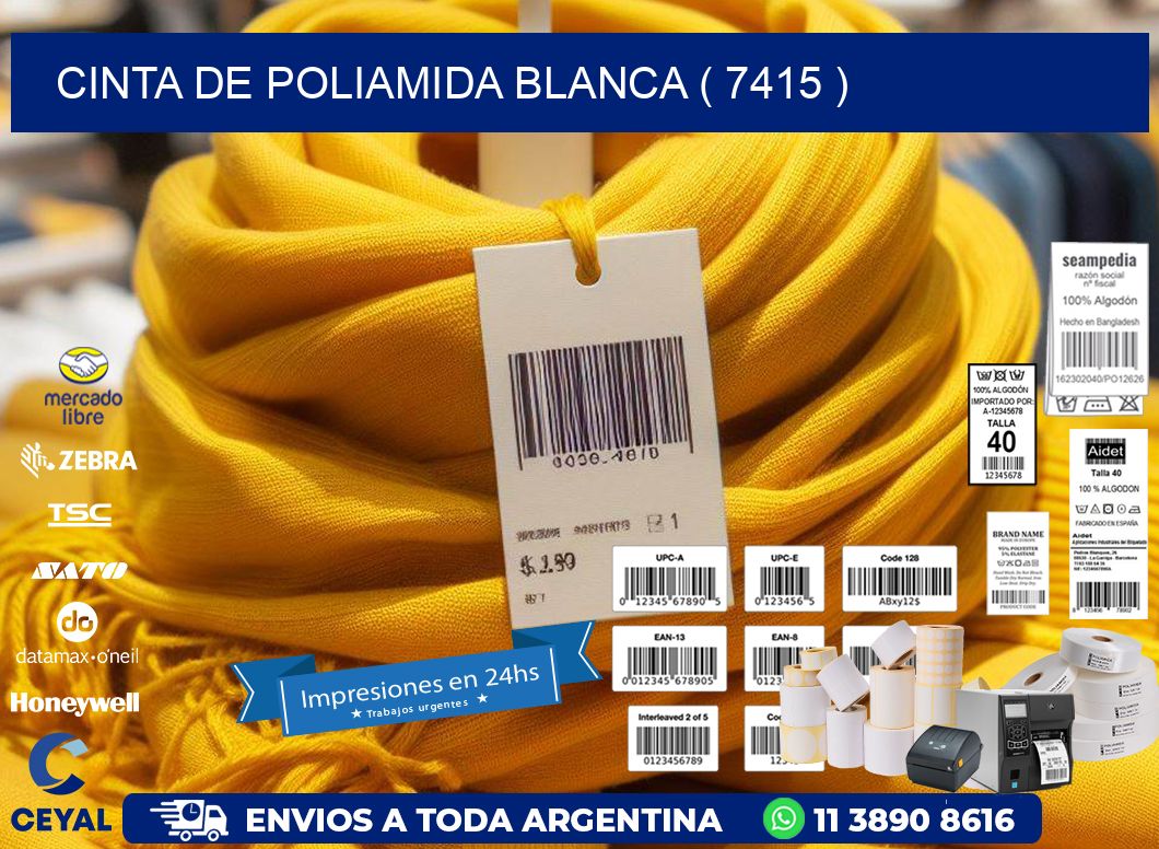CINTA DE POLIAMIDA BLANCA ( 7415 )