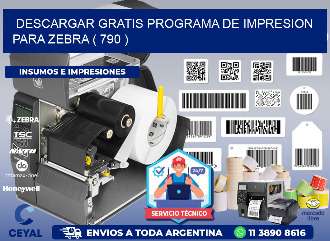 DESCARGAR GRATIS PROGRAMA DE IMPRESION PARA ZEBRA ( 790 )