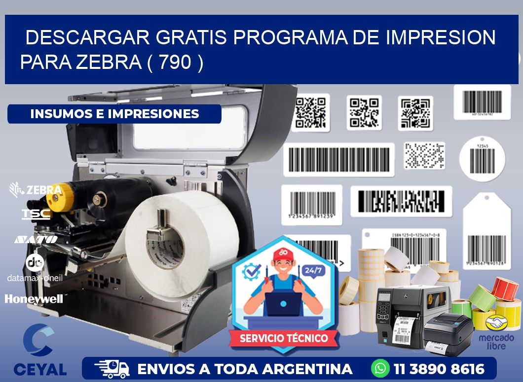 DESCARGAR GRATIS PROGRAMA DE IMPRESION PARA ZEBRA ( 790 )