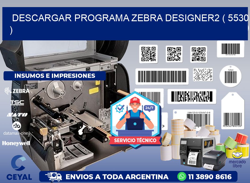 DESCARGAR PROGRAMA ZEBRA DESIGNER2 ( 5530 )