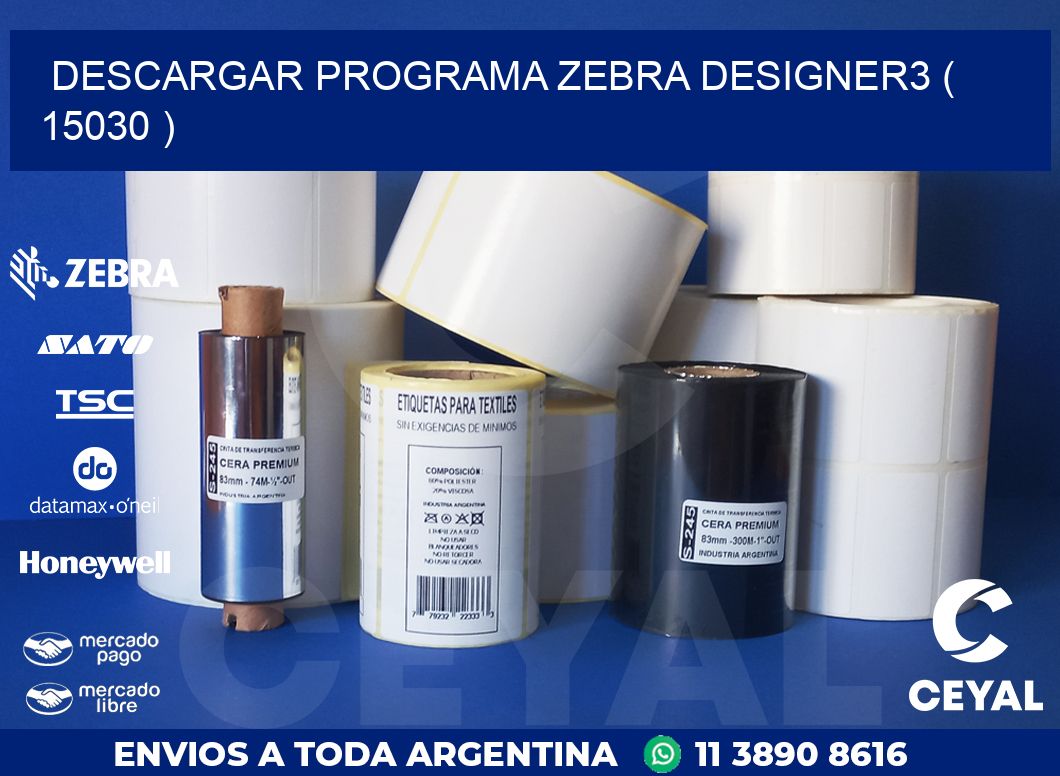 DESCARGAR PROGRAMA ZEBRA DESIGNER3 ( 15030 )