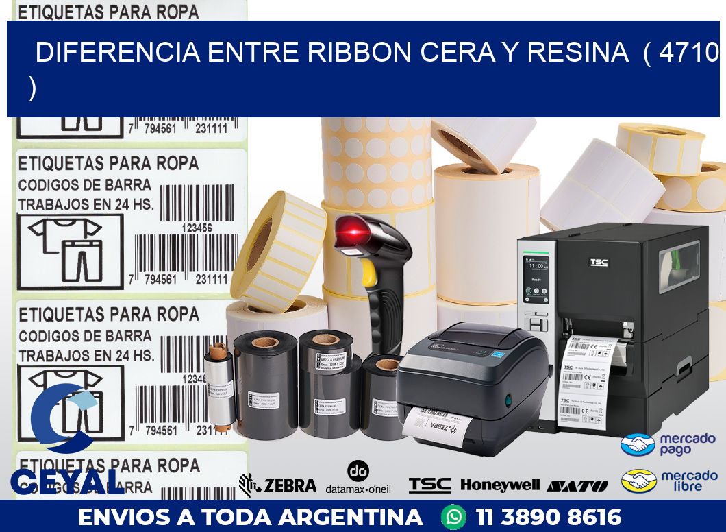 DIFERENCIA ENTRE RIBBON CERA Y RESINA  ( 4710 )