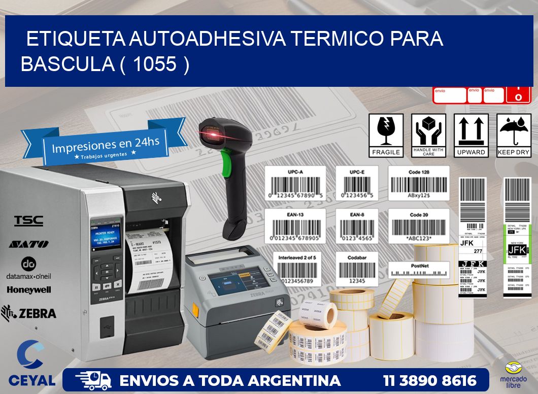 ETIQUETA AUTOADHESIVA TERMICO PARA BASCULA ( 1055 )