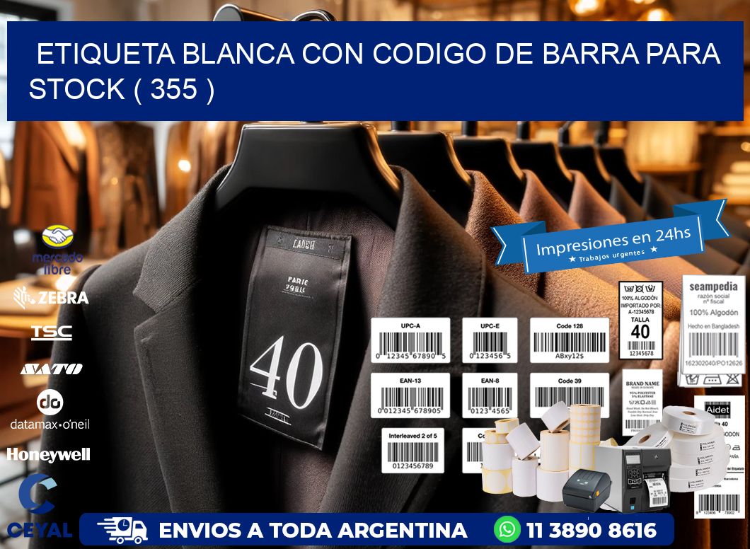 ETIQUETA BLANCA CON CODIGO DE BARRA PARA STOCK ( 355 )