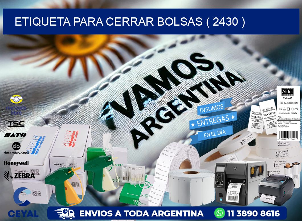 ETIQUETA PARA CERRAR BOLSAS ( 2430 )