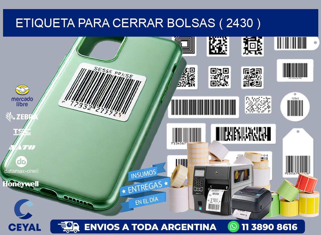 ETIQUETA PARA CERRAR BOLSAS ( 2430 )