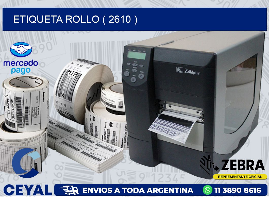 ETIQUETA ROLLO ( 2610 )