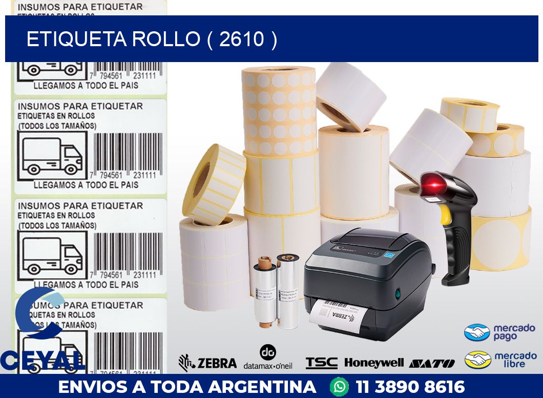 ETIQUETA ROLLO ( 2610 )