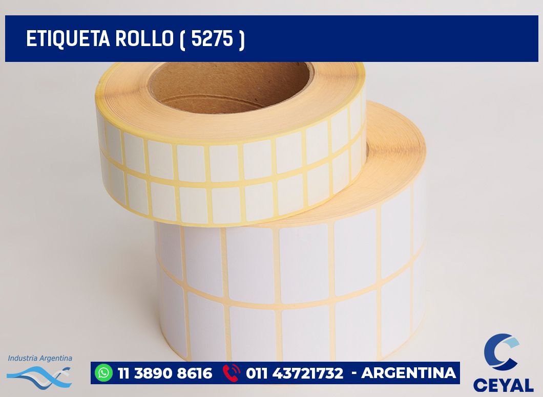 ETIQUETA ROLLO ( 5275 )