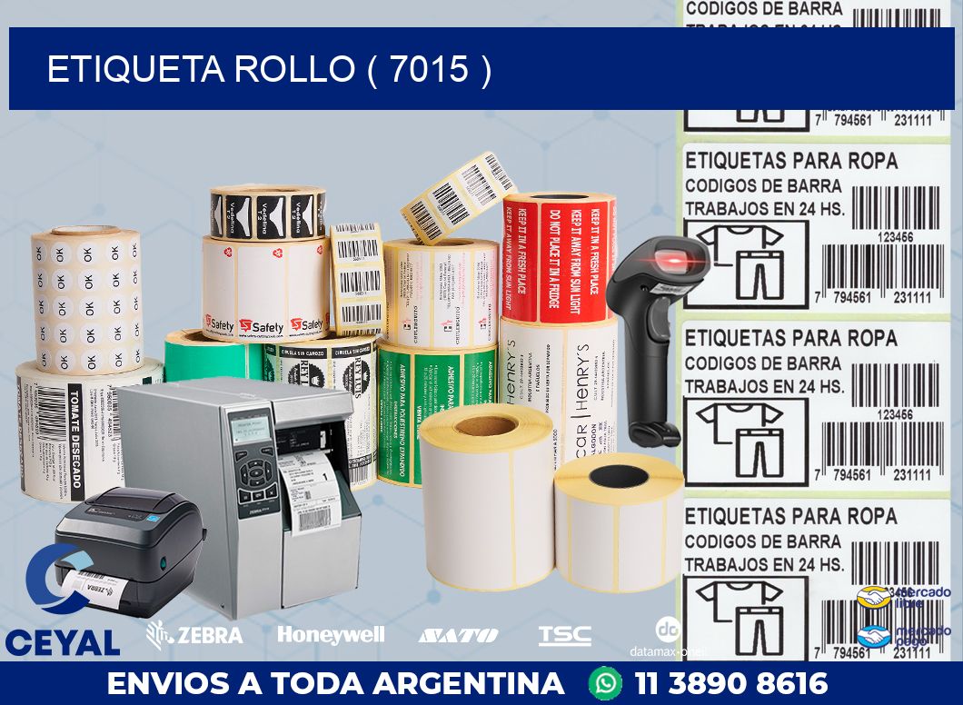 ETIQUETA ROLLO ( 7015 )
