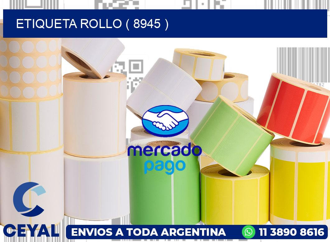 ETIQUETA ROLLO ( 8945 )