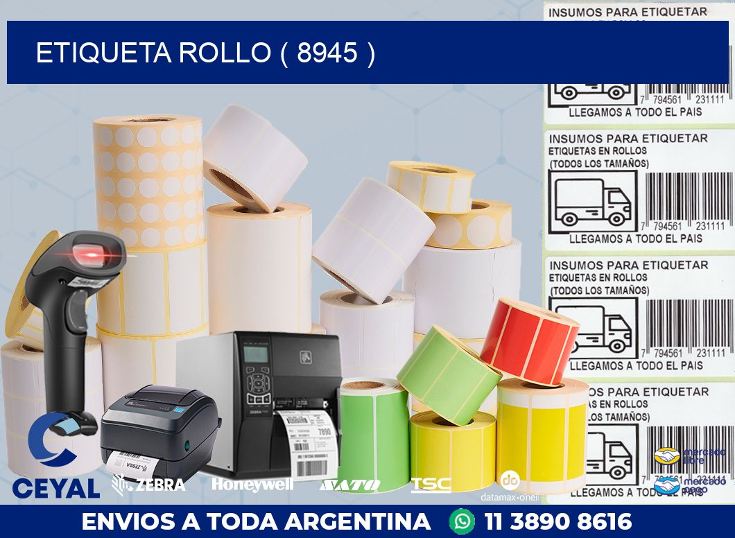 ETIQUETA ROLLO ( 8945 )