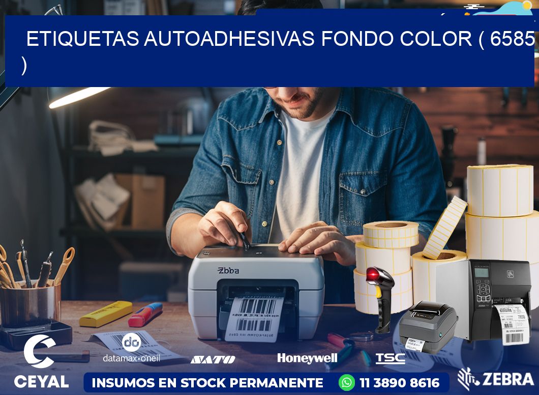 ETIQUETAS AUTOADHESIVAS FONDO COLOR ( 6585 )