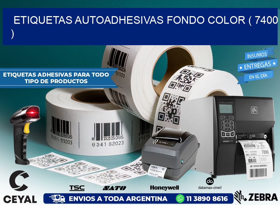 ETIQUETAS AUTOADHESIVAS FONDO COLOR ( 7400 )
