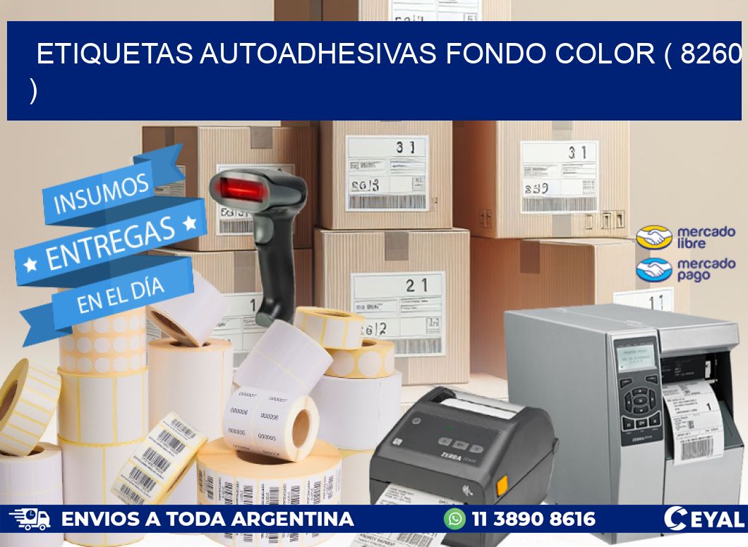 ETIQUETAS AUTOADHESIVAS FONDO COLOR ( 8260 )