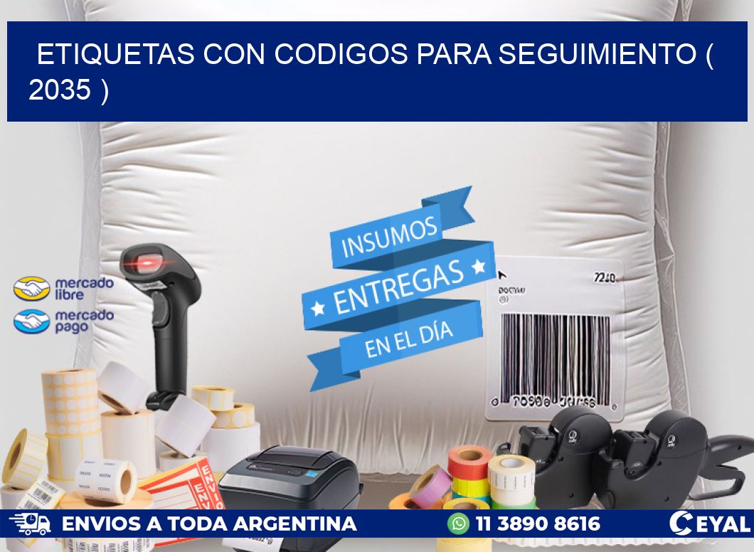 ETIQUETAS CON CODIGOS PARA SEGUIMIENTO ( 2035 )