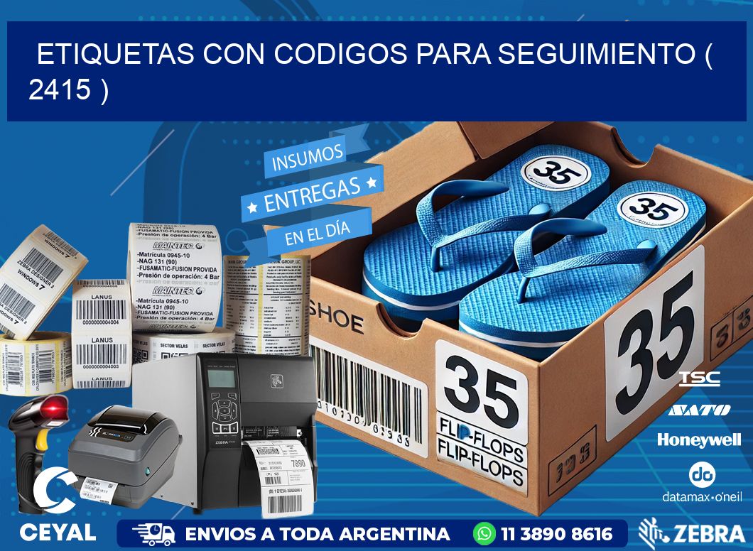 ETIQUETAS CON CODIGOS PARA SEGUIMIENTO ( 2415 )