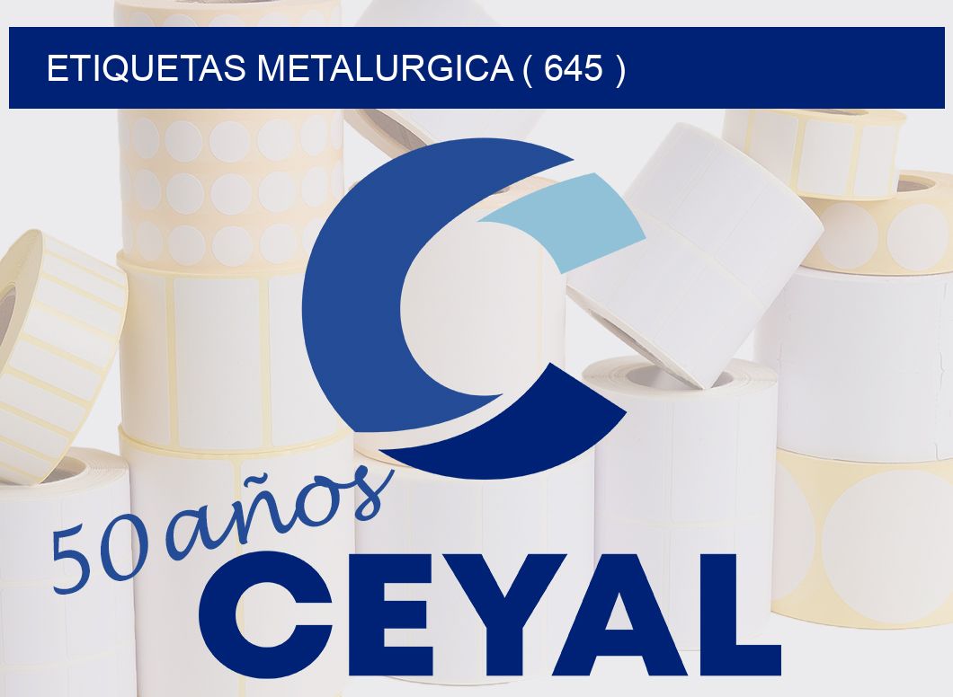 ETIQUETAS METALURGICA ( 645 )