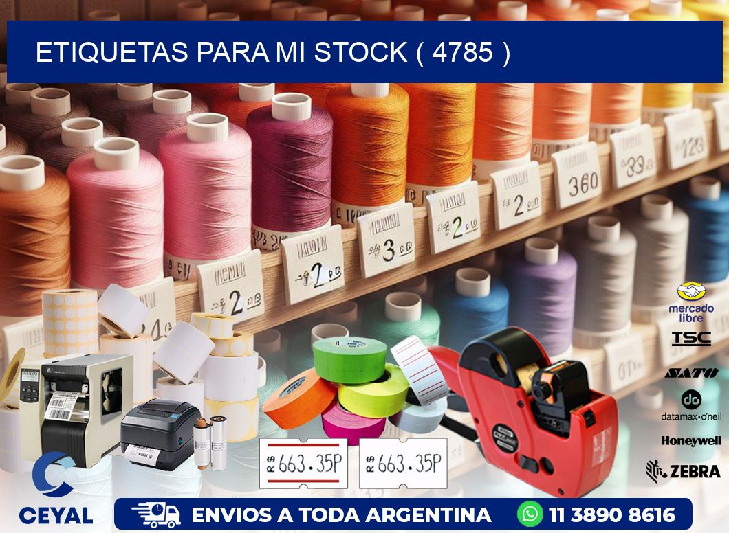 ETIQUETAS PARA MI STOCK ( 4785 )